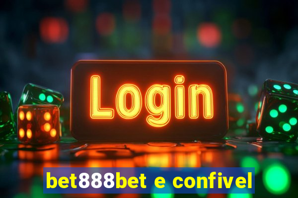 bet888bet e confivel